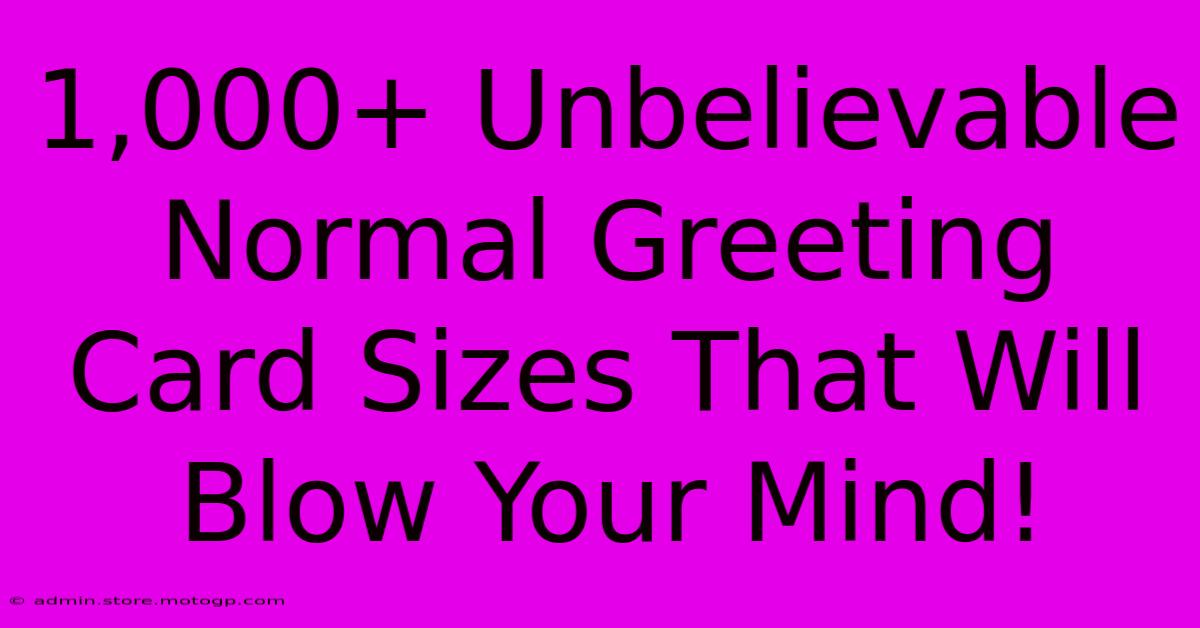 1,000+ Unbelievable Normal Greeting Card Sizes That Will Blow Your Mind!