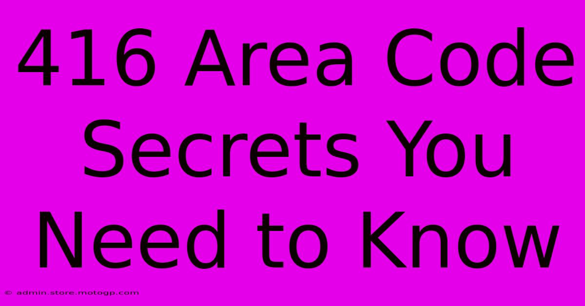 416 Area Code Secrets You Need To Know