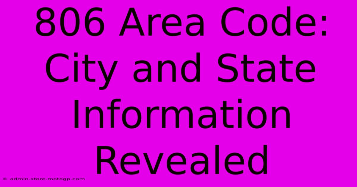 806 Area Code: City And State Information Revealed