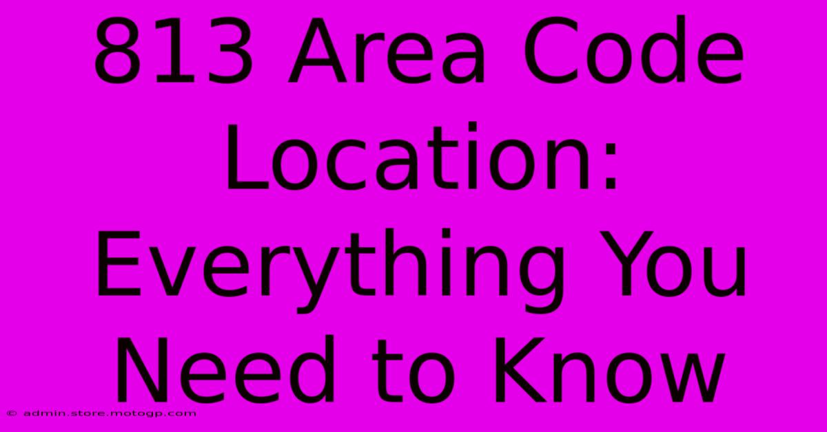 813 Area Code Location: Everything You Need To Know