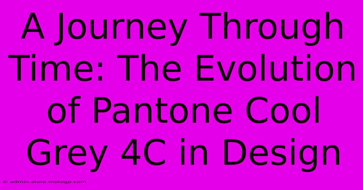 A Journey Through Time: The Evolution Of Pantone Cool Grey 4C In Design