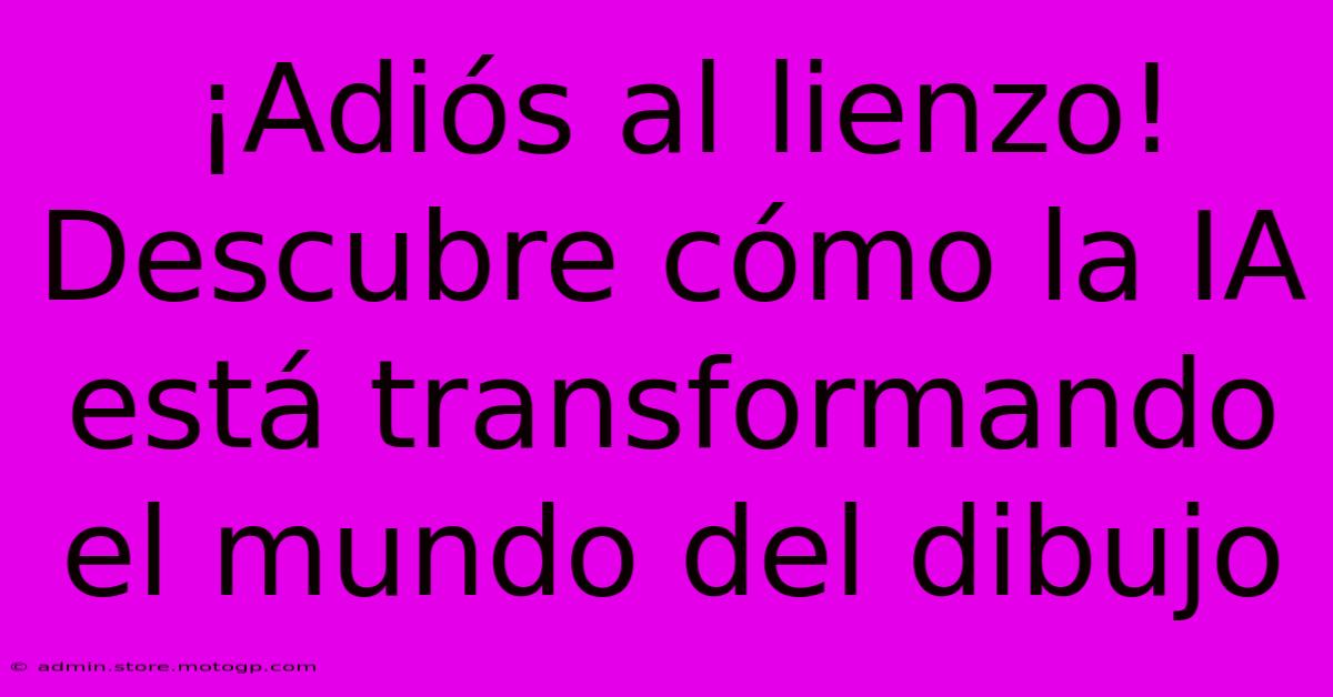 ¡Adiós Al Lienzo! Descubre Cómo La IA Está Transformando El Mundo Del Dibujo