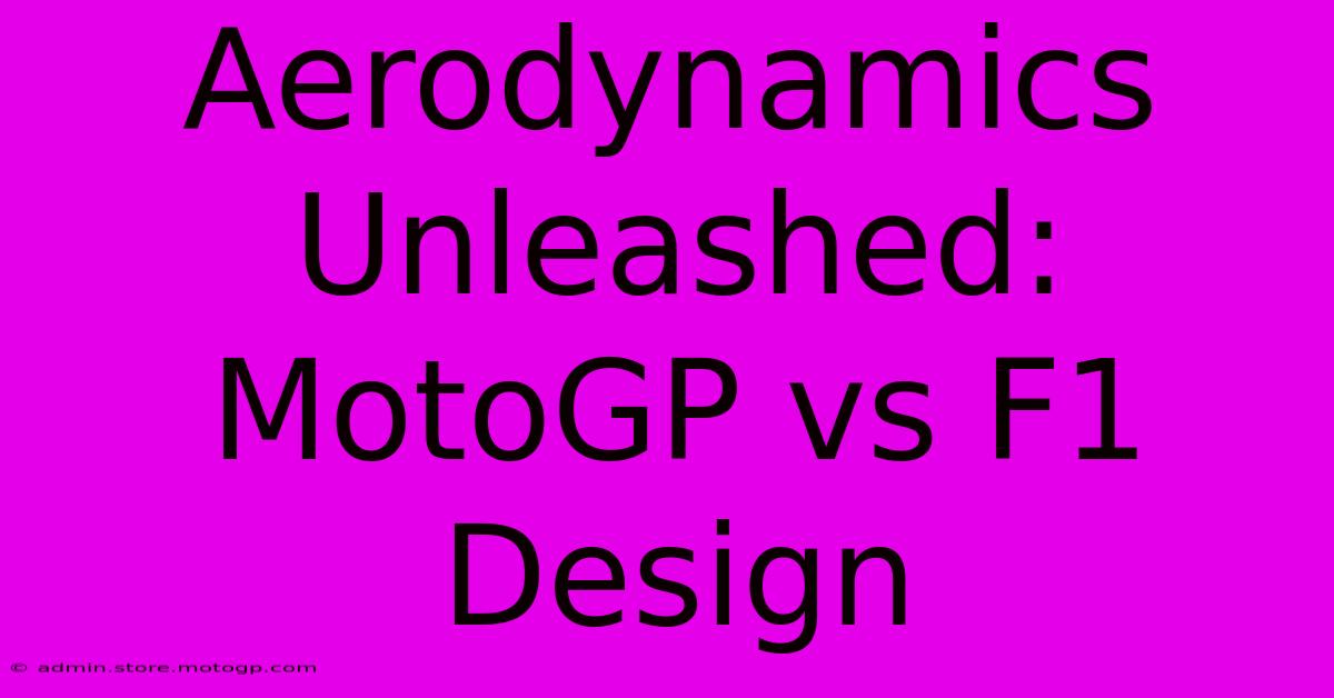 Aerodynamics Unleashed: MotoGP Vs F1 Design