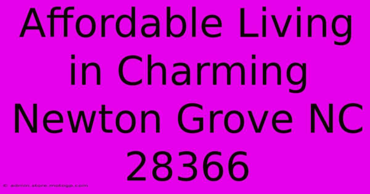 Affordable Living In Charming Newton Grove NC 28366