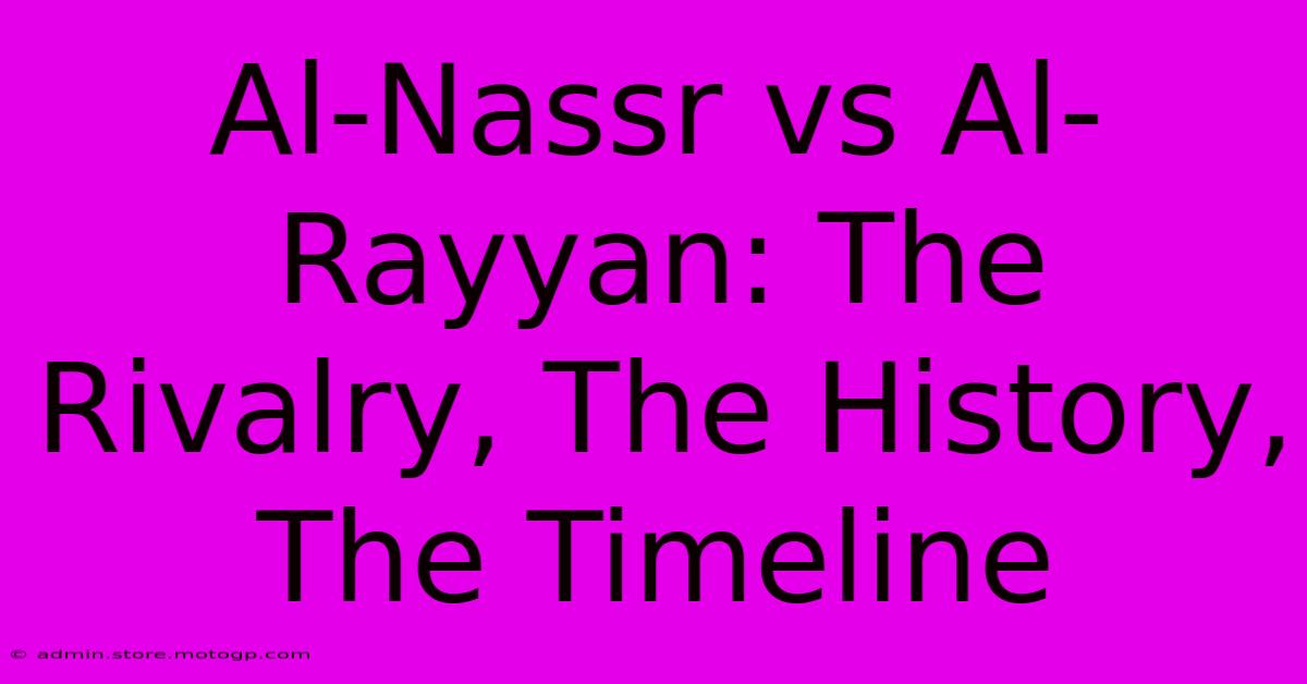 Al-Nassr Vs Al-Rayyan: The Rivalry, The History, The Timeline