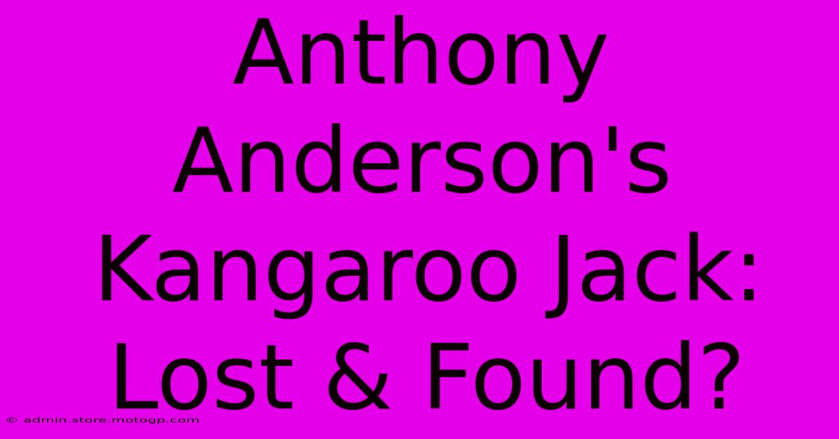 Anthony Anderson's Kangaroo Jack: Lost & Found?