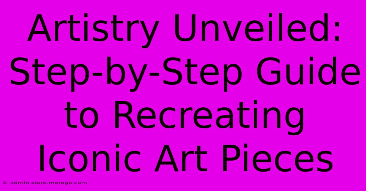 Artistry Unveiled: Step-by-Step Guide To Recreating Iconic Art Pieces