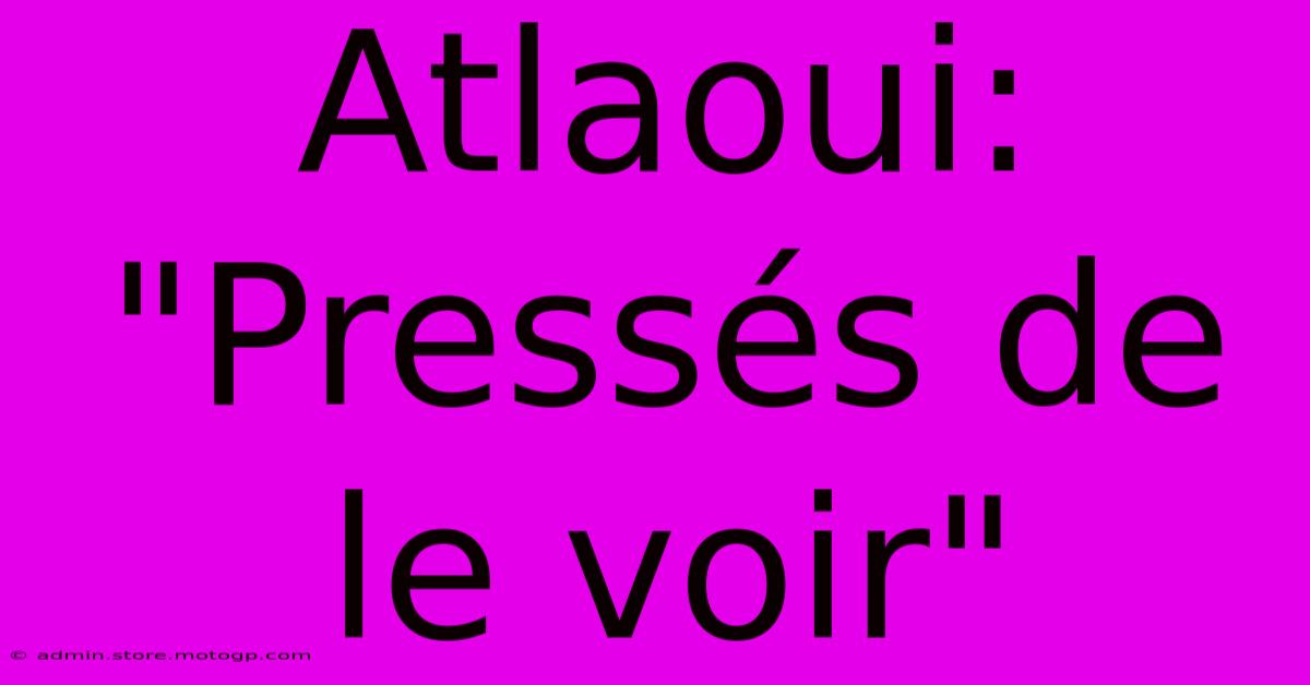 Atlaoui: 