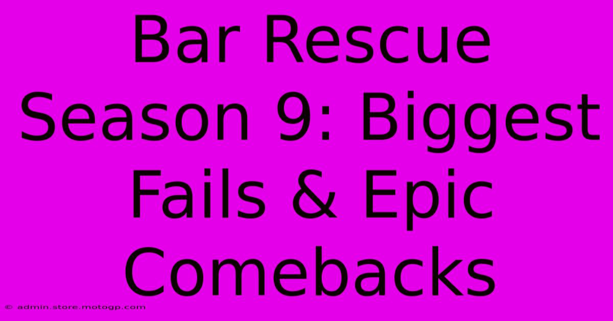 Bar Rescue Season 9: Biggest Fails & Epic Comebacks