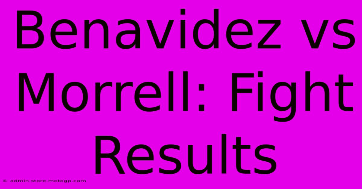 Benavidez Vs Morrell: Fight Results