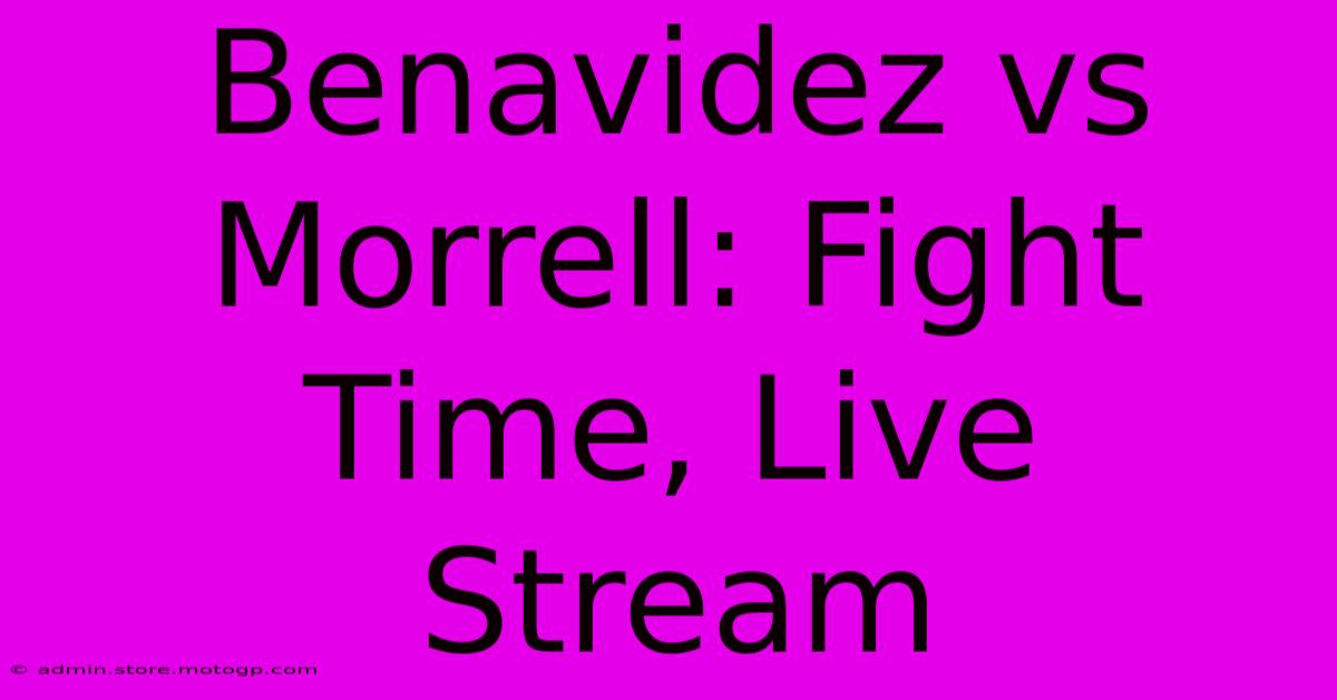 Benavidez Vs Morrell: Fight Time, Live Stream