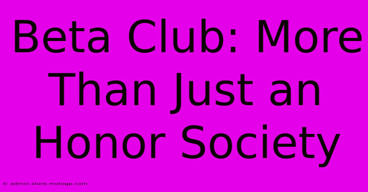 Beta Club: More Than Just An Honor Society