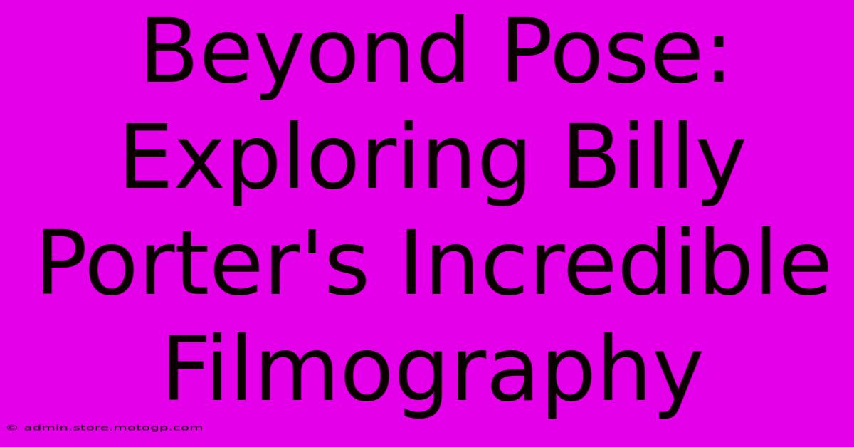 Beyond Pose: Exploring Billy Porter's Incredible Filmography