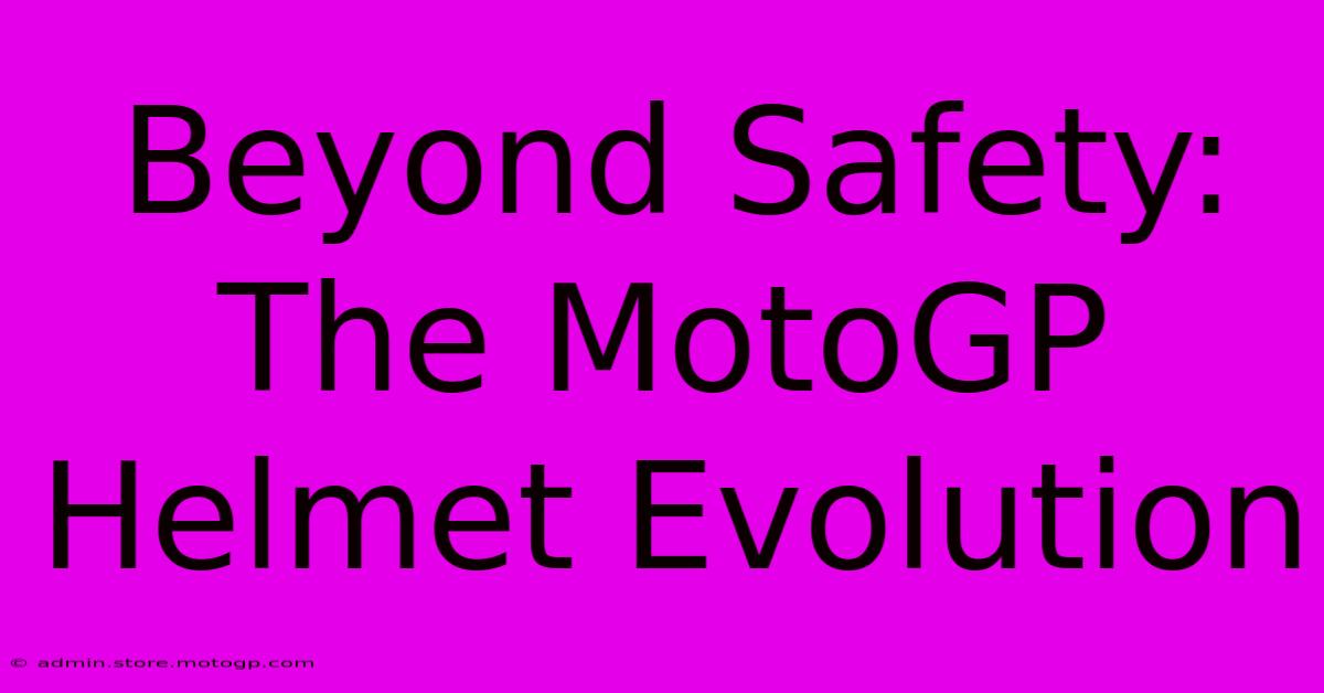 Beyond Safety: The MotoGP Helmet Evolution