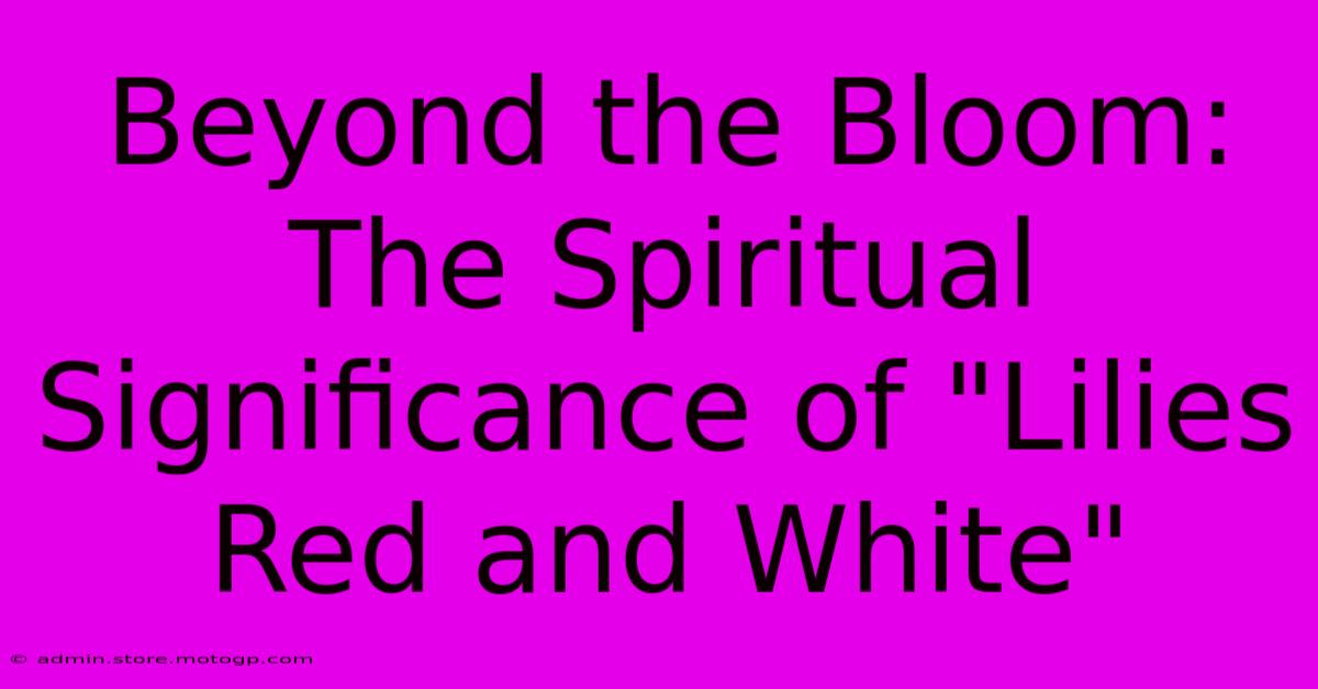 Beyond The Bloom: The Spiritual Significance Of 