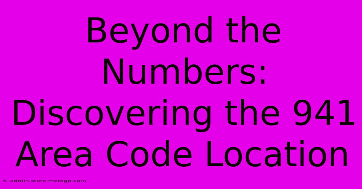 Beyond The Numbers: Discovering The 941 Area Code Location