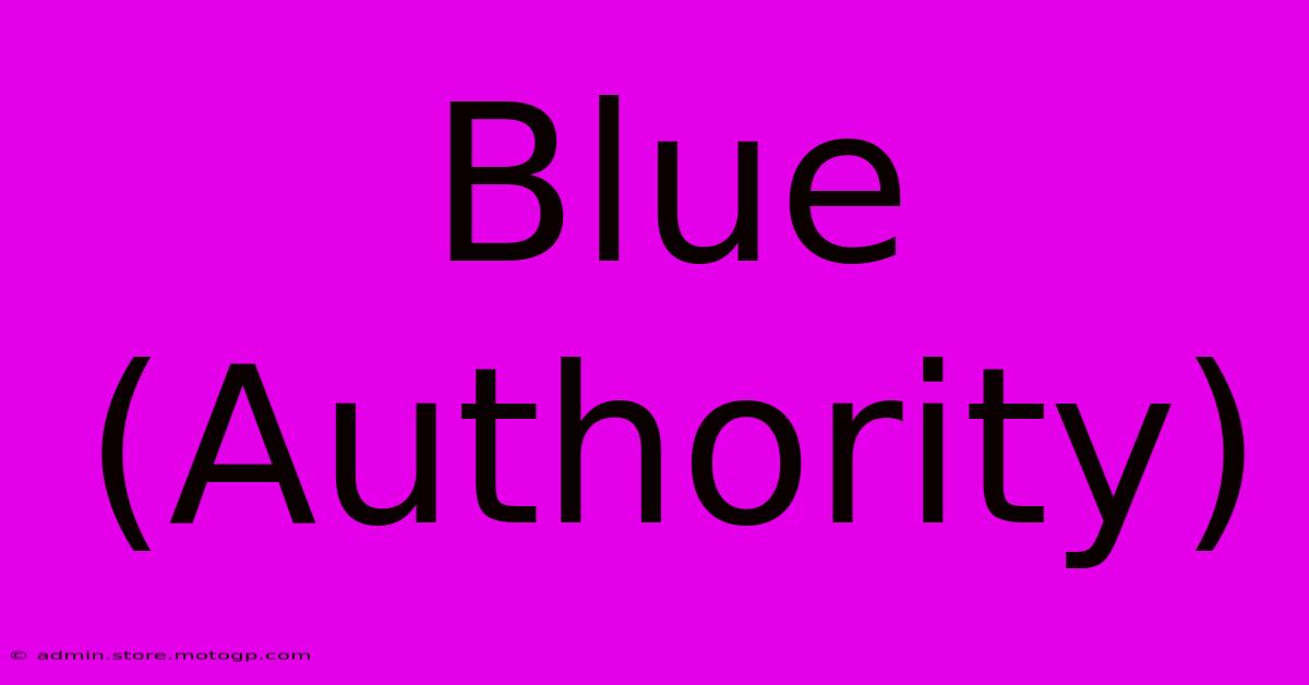 Blue (Authority)