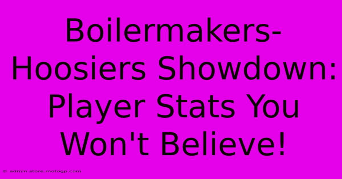 Boilermakers-Hoosiers Showdown: Player Stats You Won't Believe!