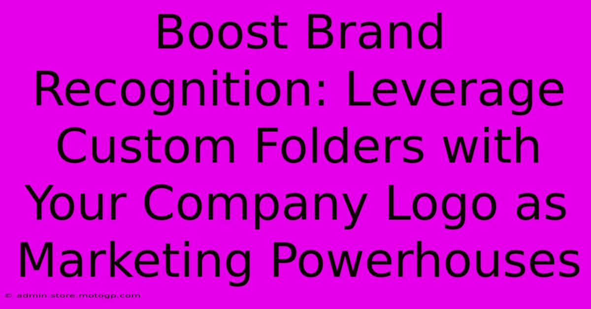 Boost Brand Recognition: Leverage Custom Folders With Your Company Logo As Marketing Powerhouses