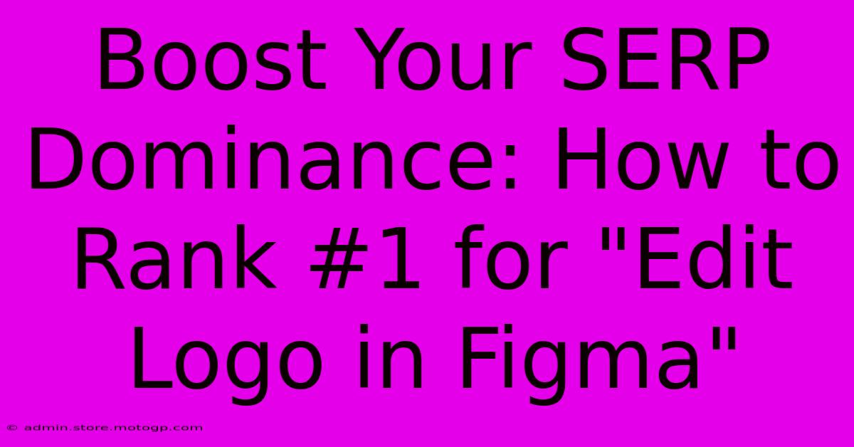 Boost Your SERP Dominance: How To Rank #1 For 