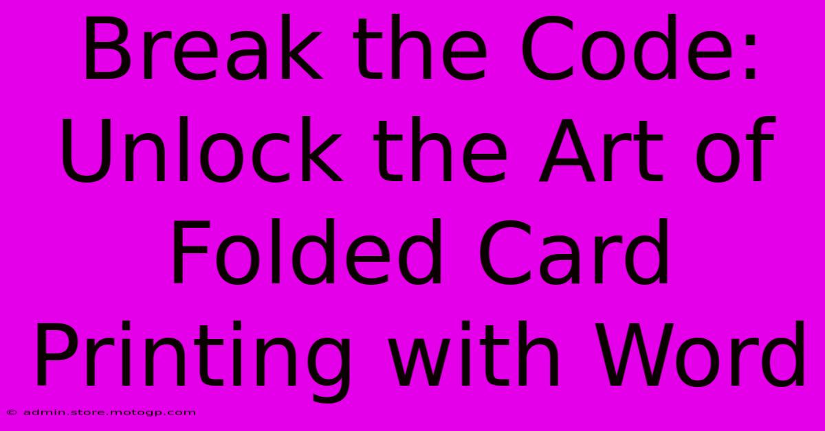 Break The Code: Unlock The Art Of Folded Card Printing With Word