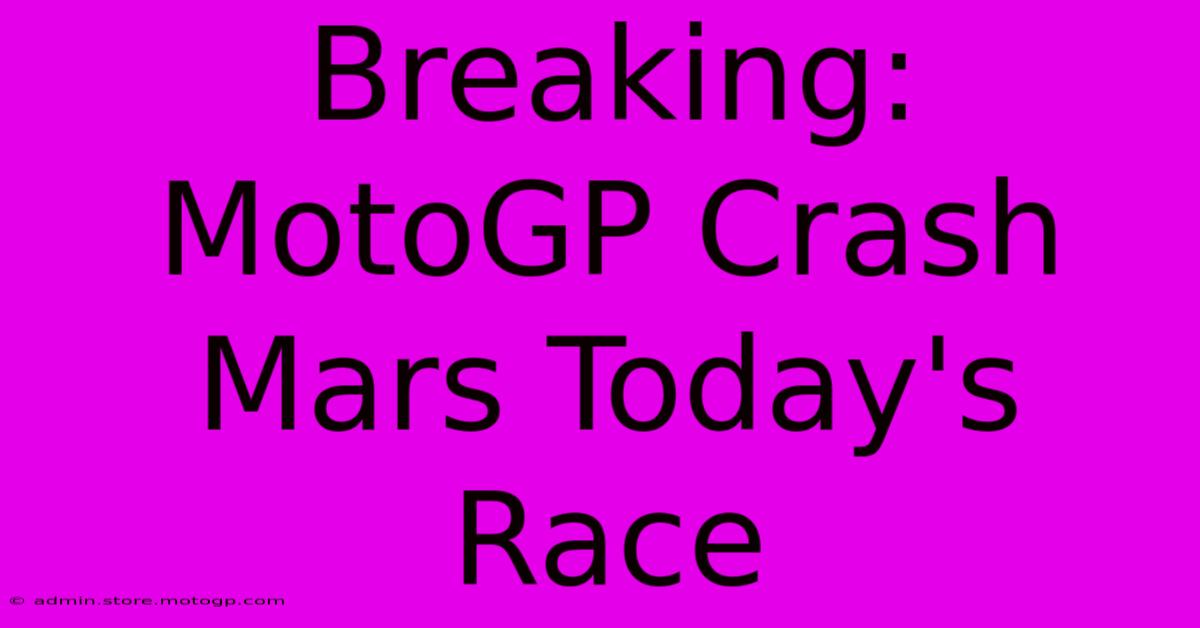 Breaking: MotoGP Crash Mars Today's Race