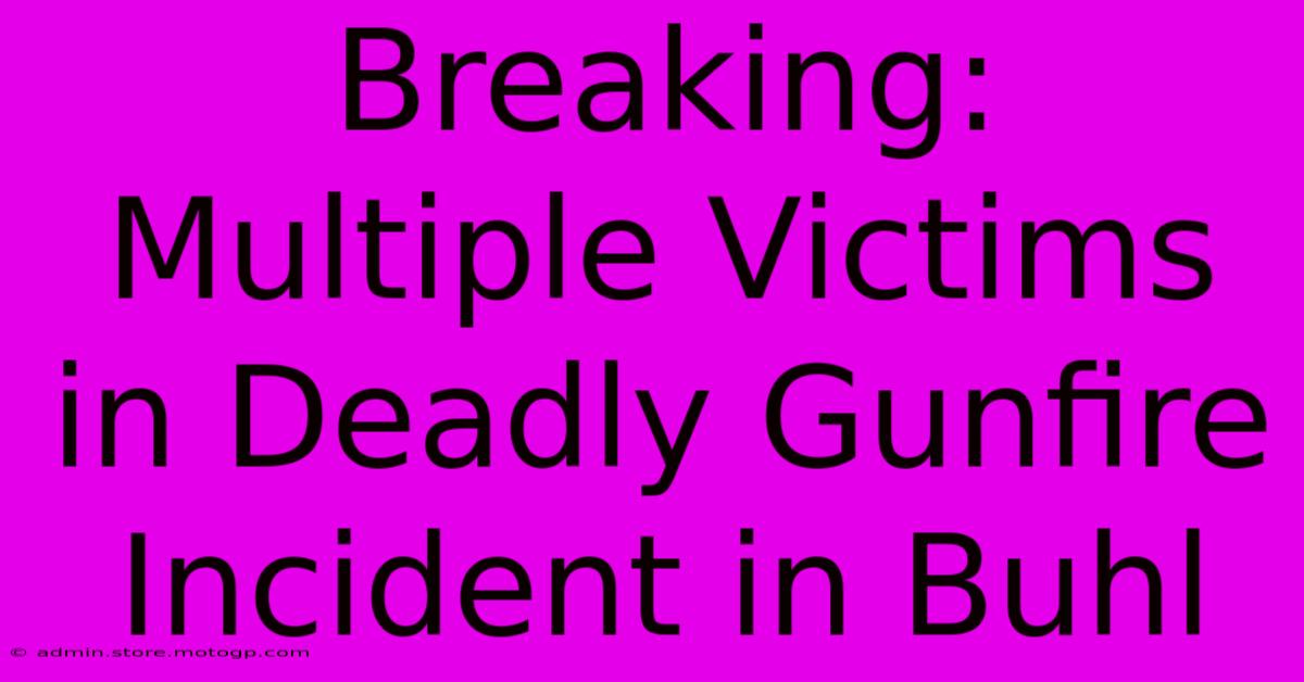 Breaking: Multiple Victims In Deadly Gunfire Incident In Buhl