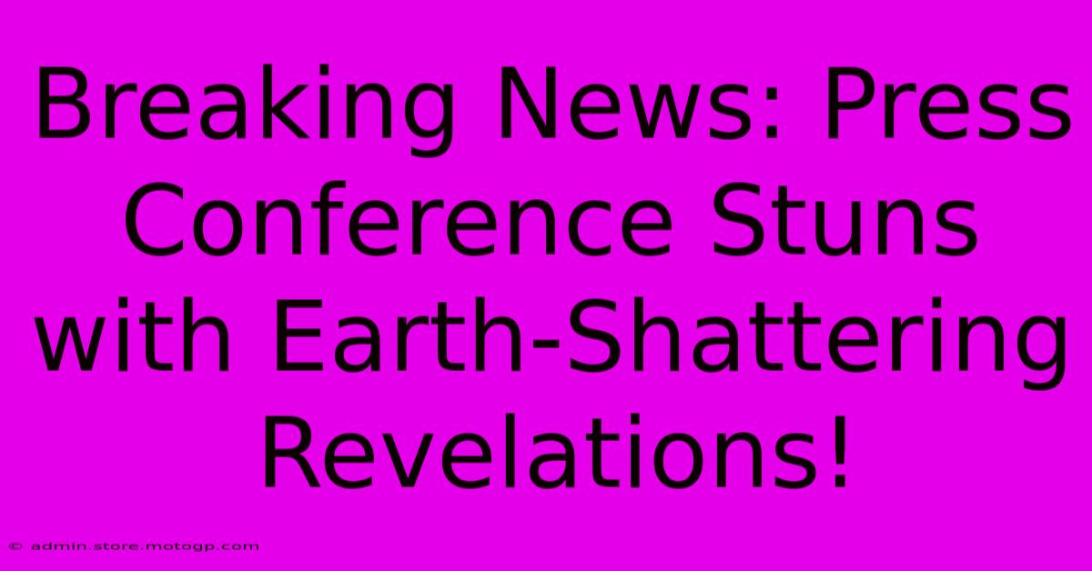 Breaking News: Press Conference Stuns With Earth-Shattering Revelations!