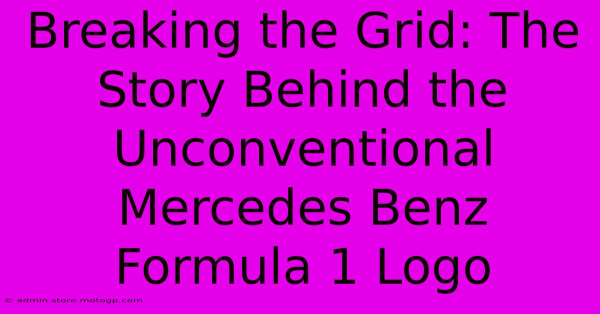 Breaking The Grid: The Story Behind The Unconventional Mercedes Benz Formula 1 Logo