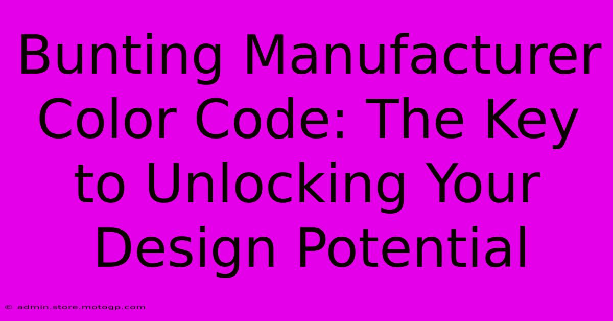 Bunting Manufacturer Color Code: The Key To Unlocking Your Design Potential