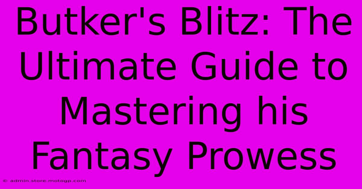 Butker's Blitz: The Ultimate Guide To Mastering His Fantasy Prowess