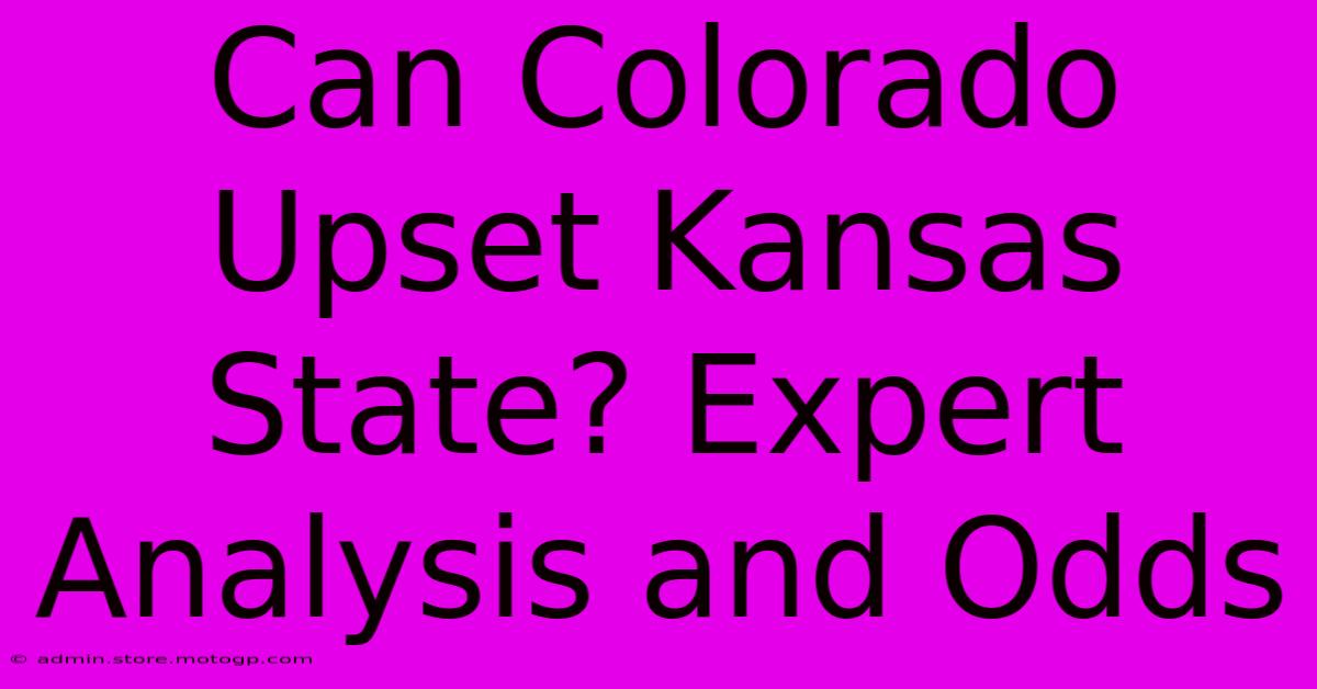 Can Colorado Upset Kansas State? Expert Analysis And Odds