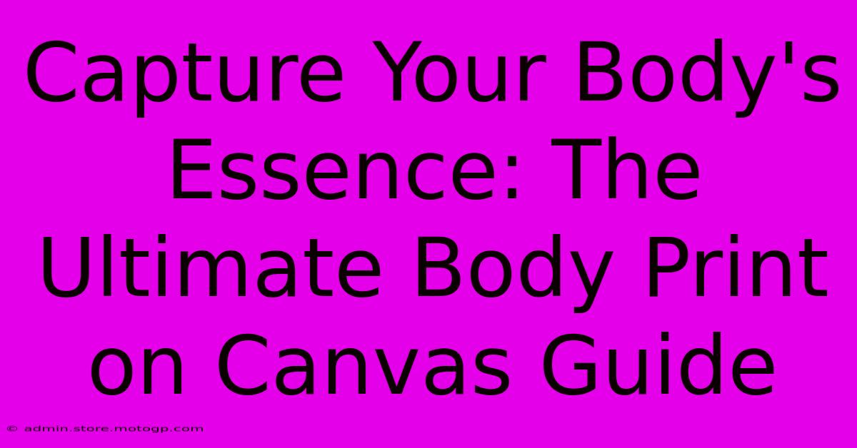 Capture Your Body's Essence: The Ultimate Body Print On Canvas Guide