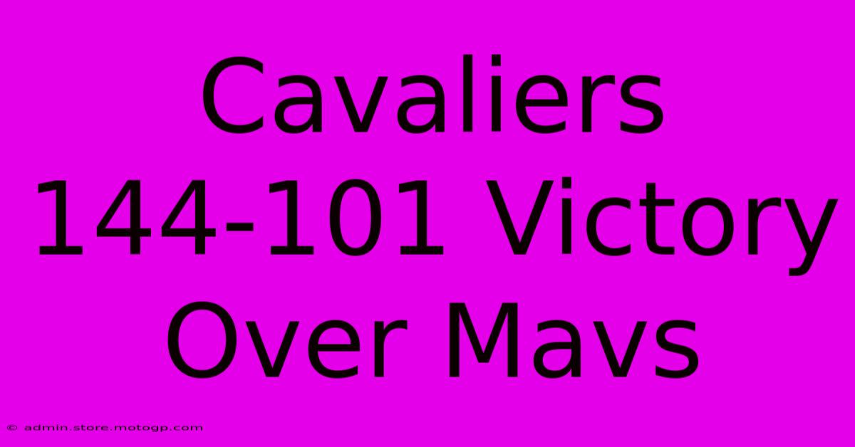 Cavaliers 144-101 Victory Over Mavs