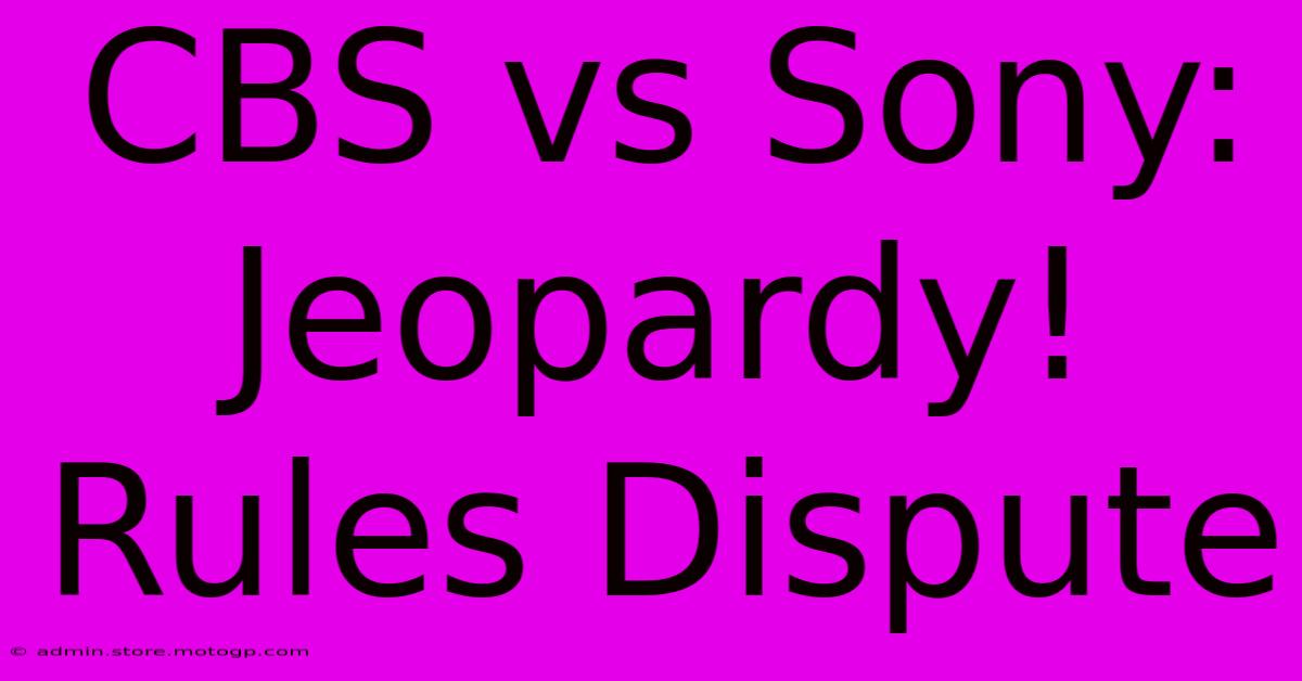 CBS Vs Sony: Jeopardy! Rules Dispute