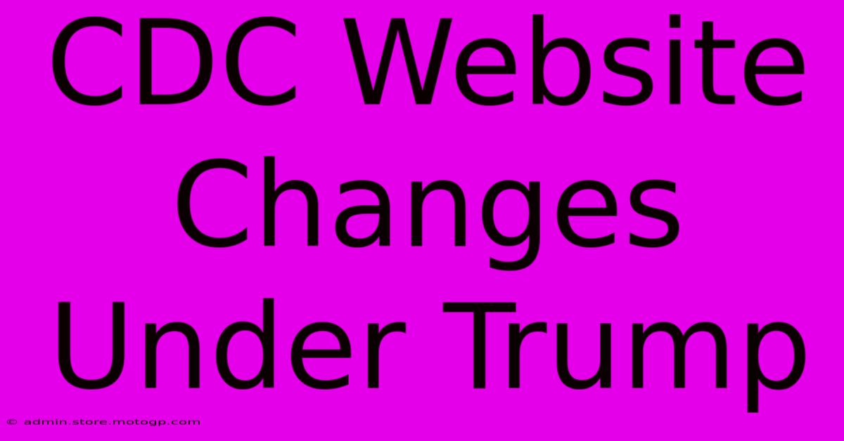 CDC Website Changes Under Trump