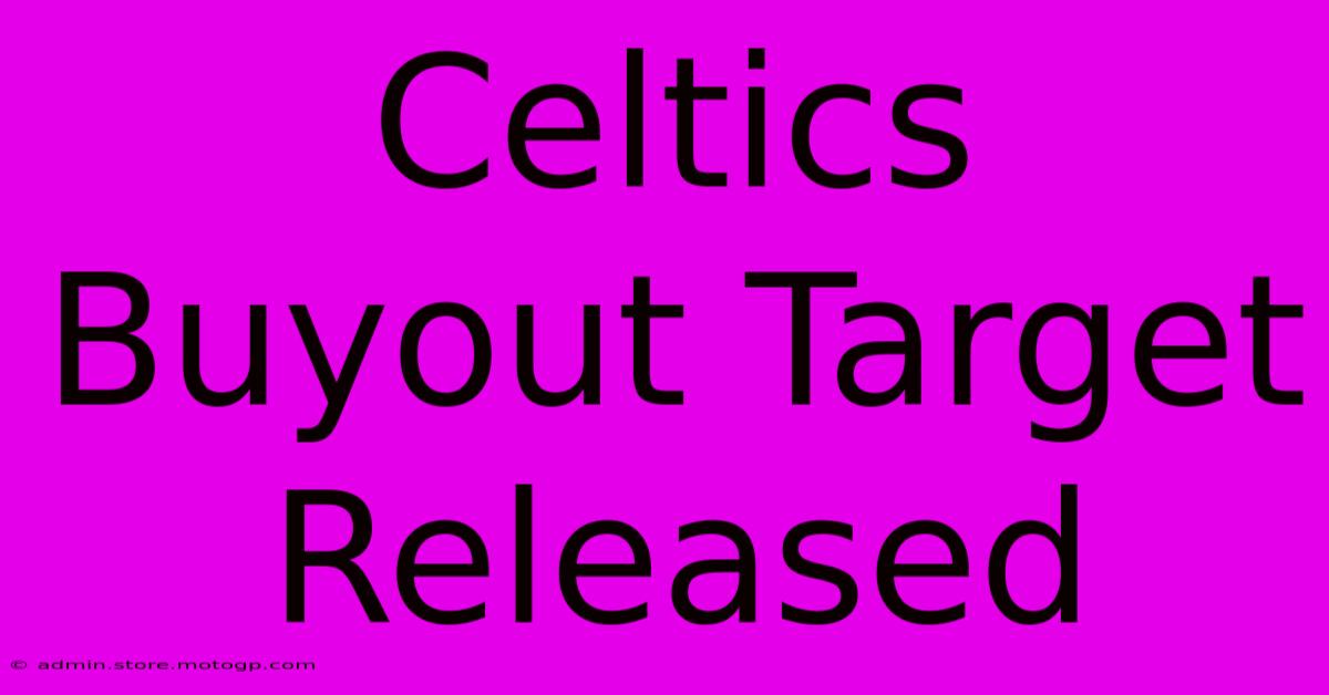 Celtics Buyout Target Released