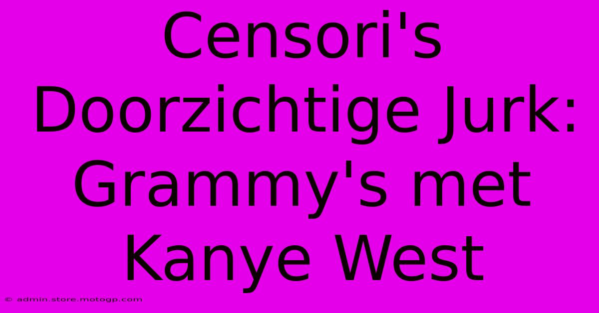 Censori's Doorzichtige Jurk: Grammy's Met Kanye West