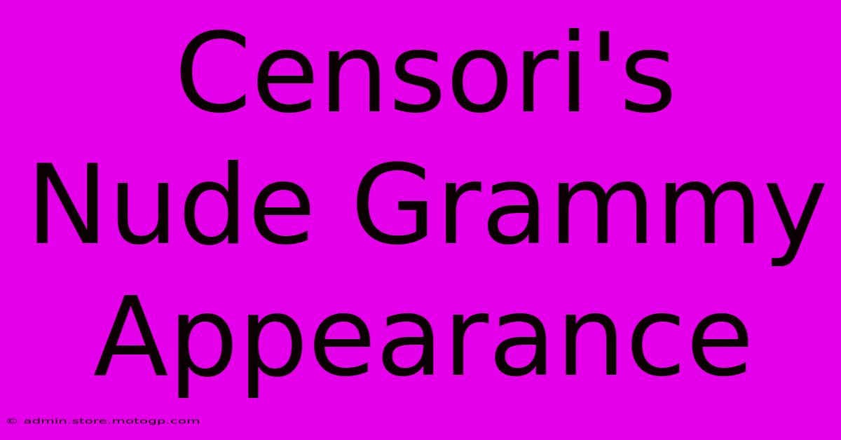 Censori's Nude Grammy Appearance