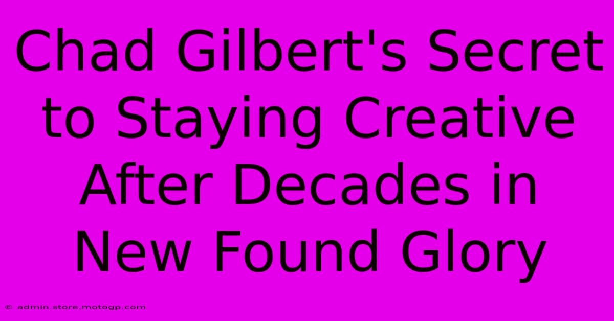 Chad Gilbert's Secret To Staying Creative After Decades In New Found Glory