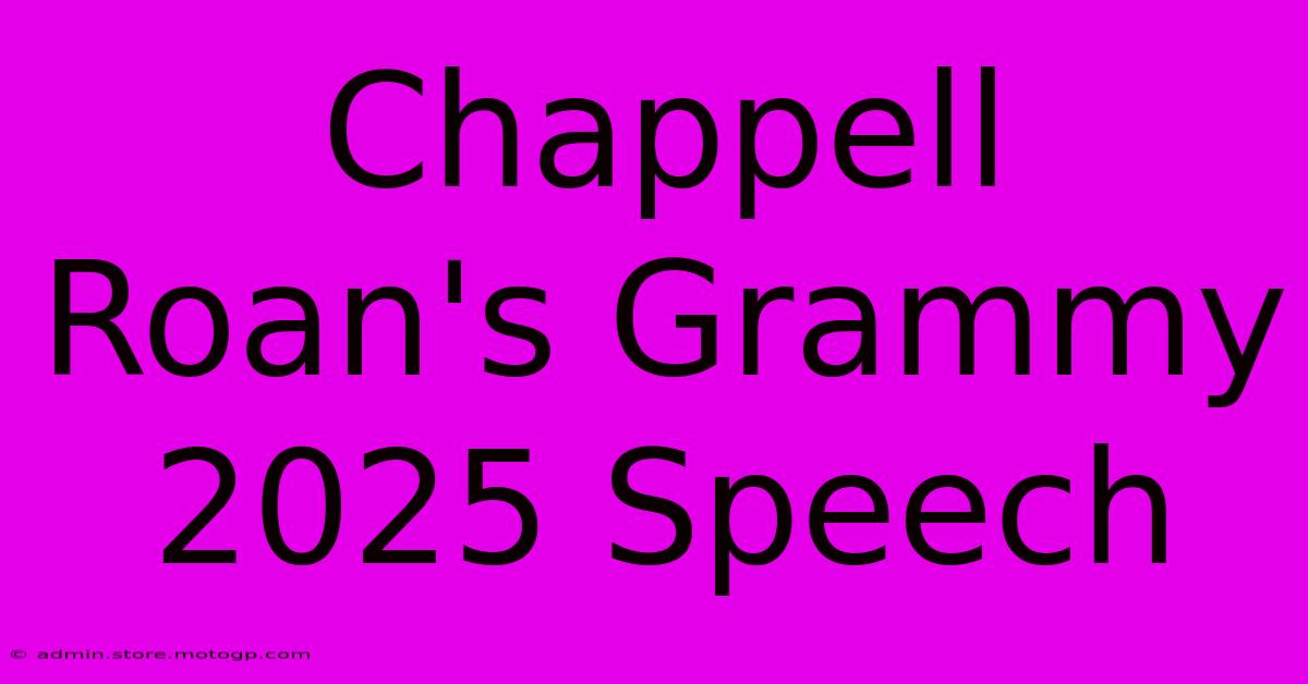 Chappell Roan's Grammy 2025 Speech