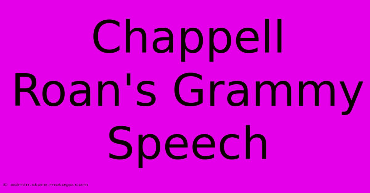 Chappell Roan's Grammy Speech