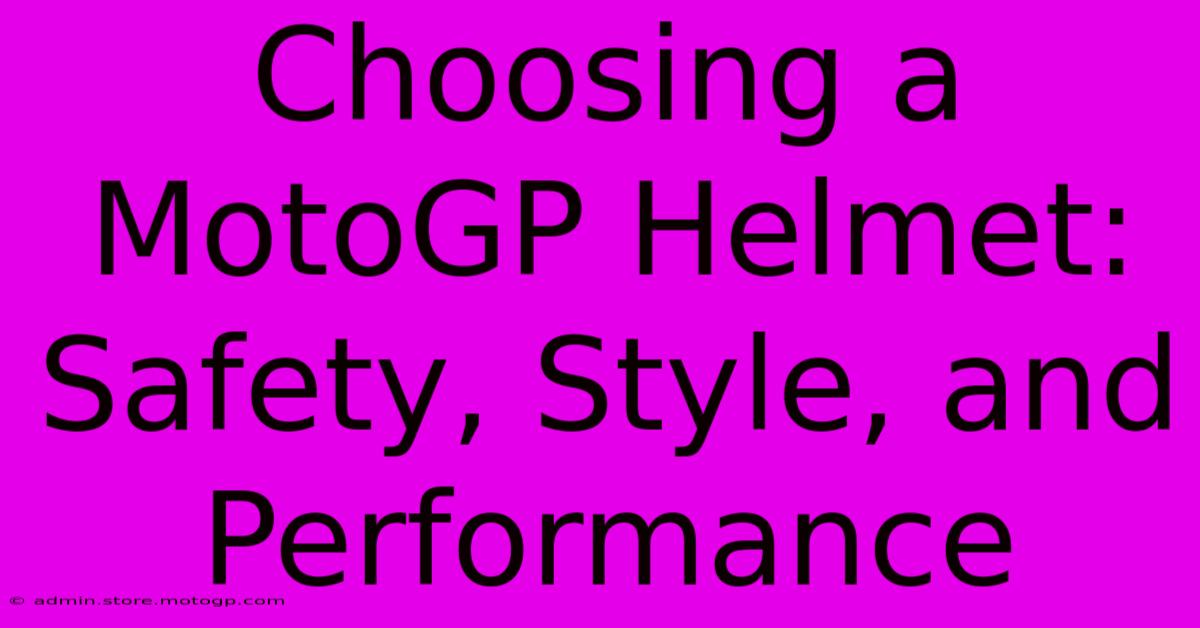 Choosing A MotoGP Helmet: Safety, Style, And Performance