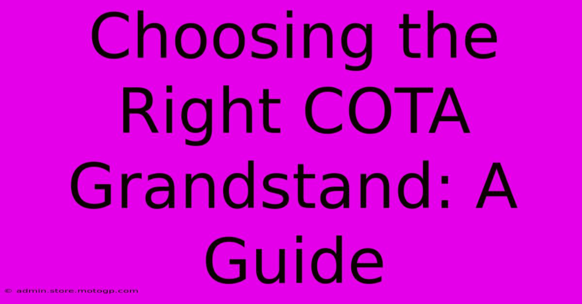 Choosing The Right COTA Grandstand: A Guide