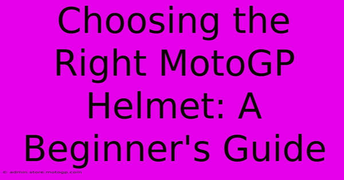 Choosing The Right MotoGP Helmet: A Beginner's Guide