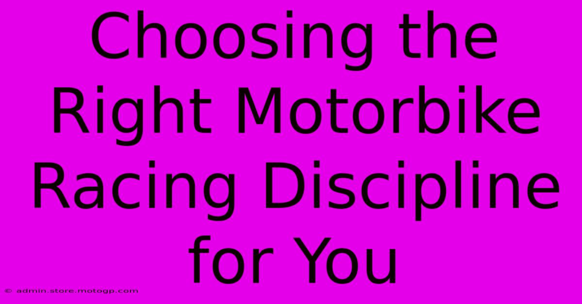 Choosing The Right Motorbike Racing Discipline For You