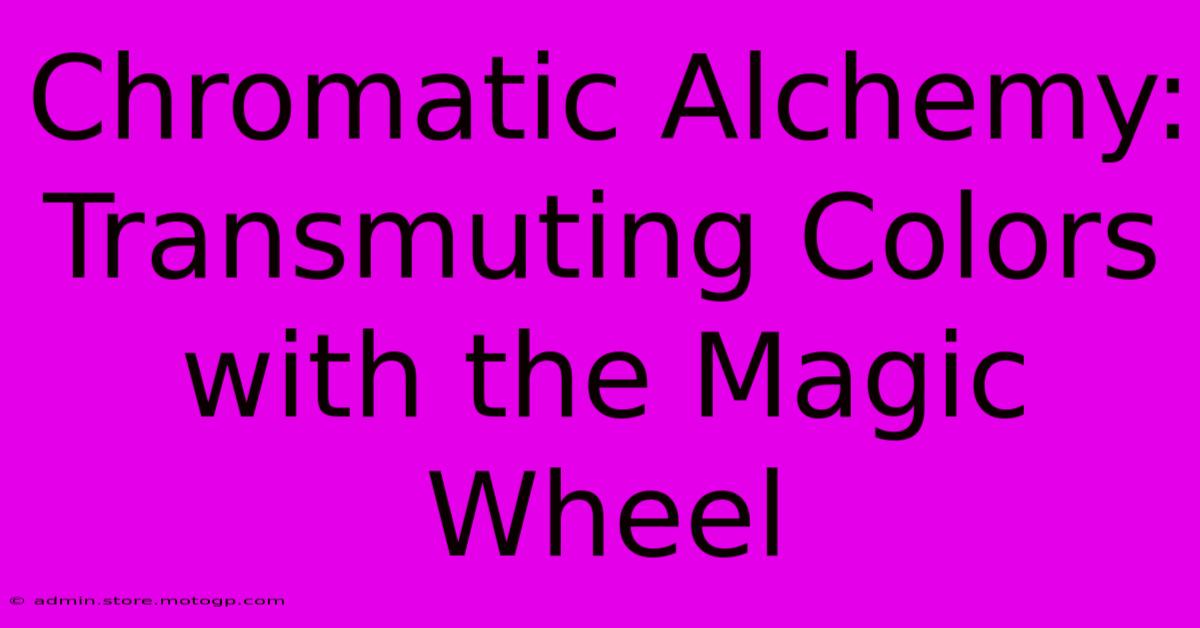 Chromatic Alchemy: Transmuting Colors With The Magic Wheel