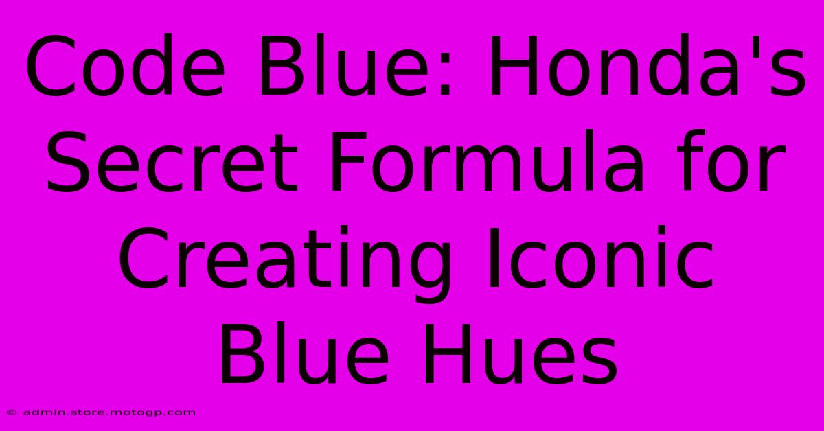 Code Blue: Honda's Secret Formula For Creating Iconic Blue Hues