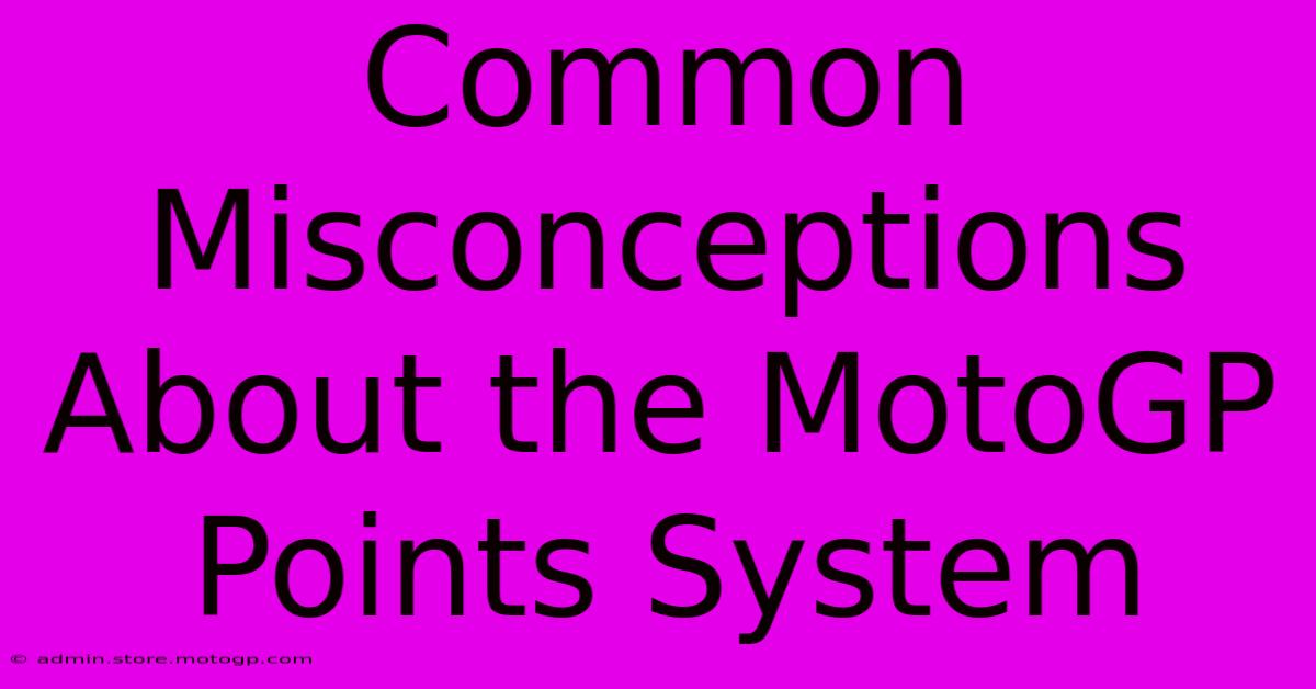 Common Misconceptions About The MotoGP Points System