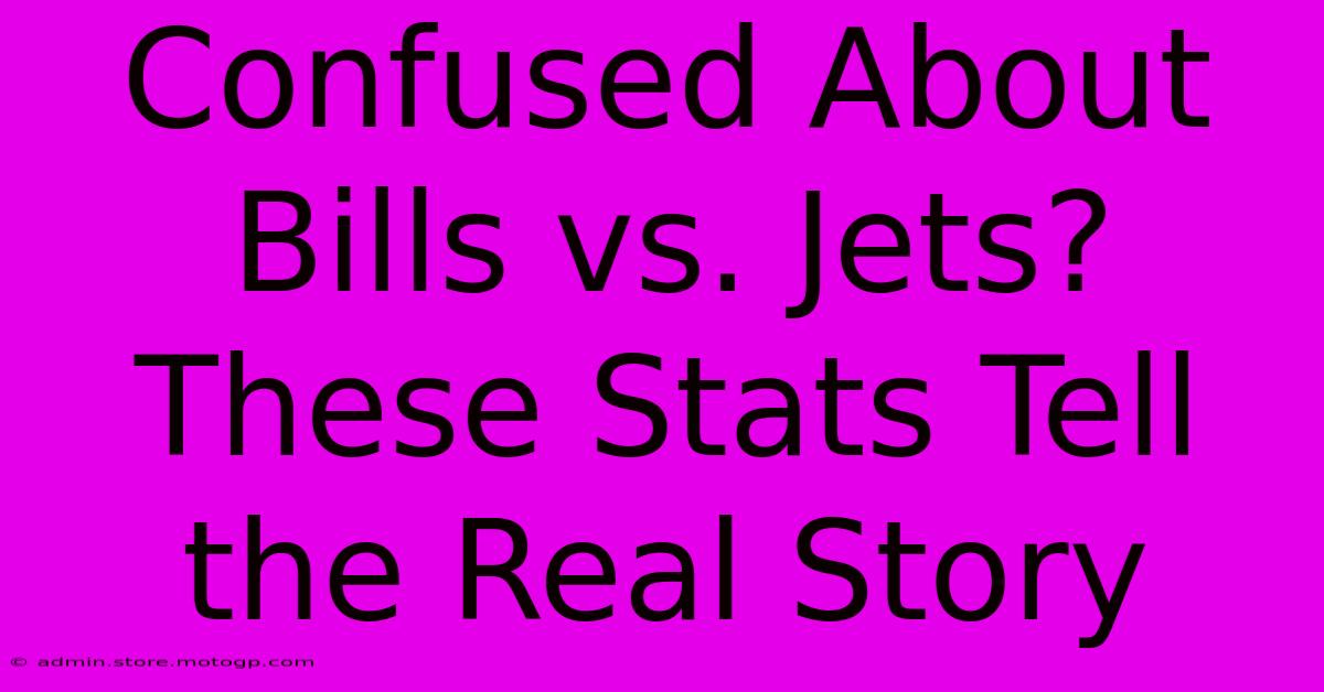 Confused About Bills Vs. Jets? These Stats Tell The Real Story